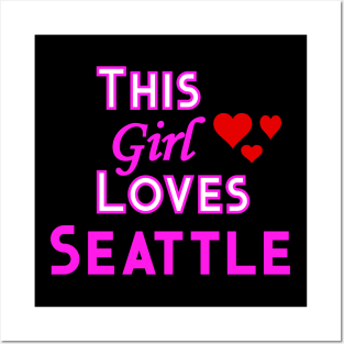 This Girl Loves Seattle Posters and Art